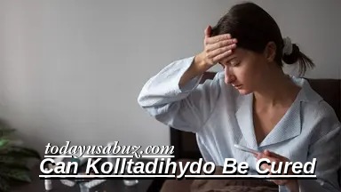 Can Kolltadihydo Be Cured