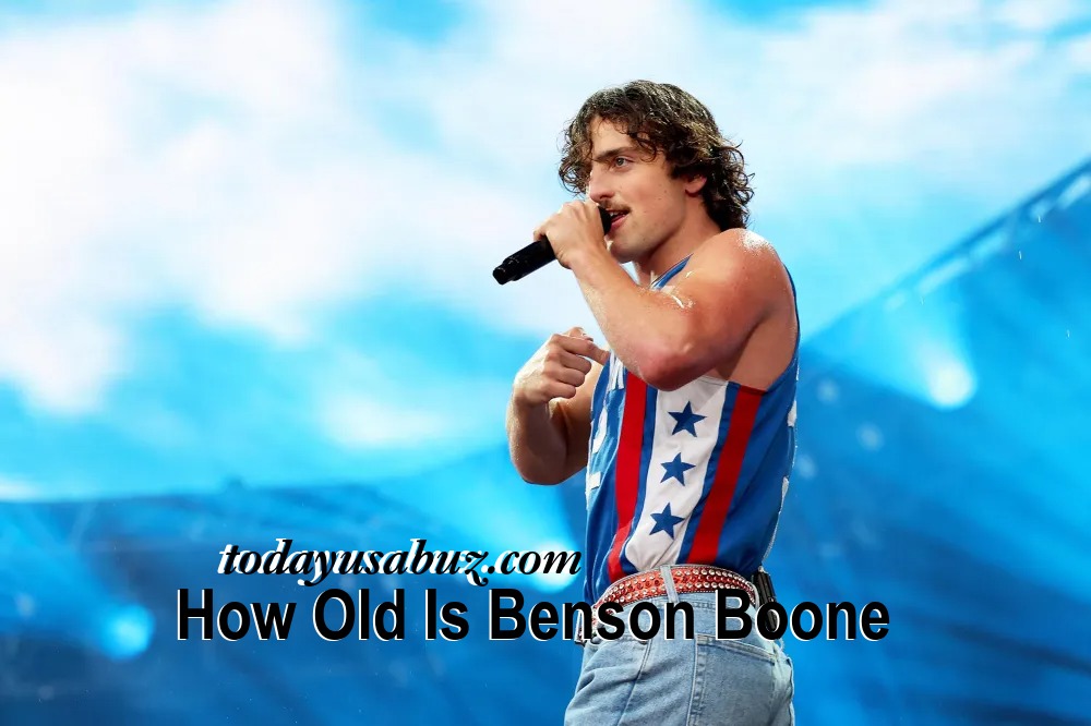 How Old Is Benson Boone