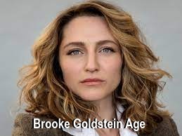 Brooke Goldstein Age