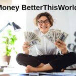 Money BetterThisWorld